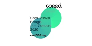 SEED Festival Umanità, Perugia dal 14 al 17 ottobre 2026